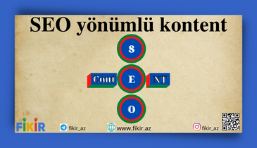 SEO yönümlü məzmun yaratmaq-google alqoritmlərinə uyğun-fikir.az