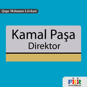 Qapı Məlumat Lövhəsi Hazırlanması - Fikir Reklam - 050 879 91 11 - www.fikir.az